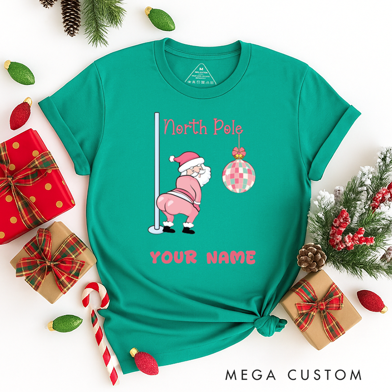Personalized Funny North Pole Dancer Santa Christmas T-Shirts Gift for Women Custom Humor Tee for Friend Wife Mom Daughter