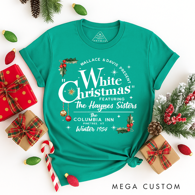 Personalized Classic T-Shirts White Christmas Song Tee Wallace and Davis Haynes Sisters Tee