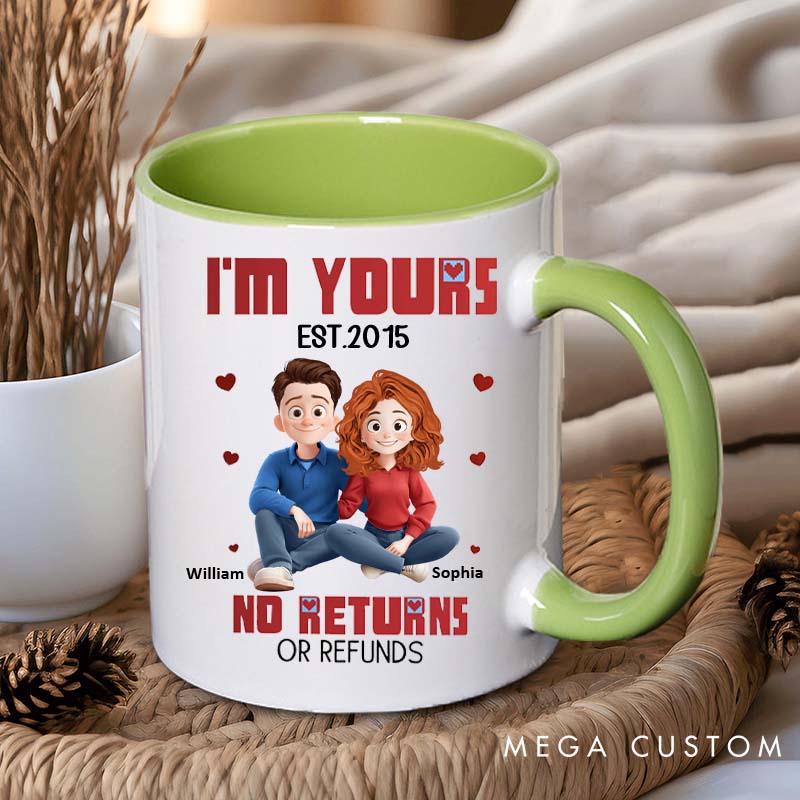 Personalized Couple Mug I'm Yours No Returns or Refunds Couple Anniversary Gift Mug Custom Husband Wife Coffee Cup
