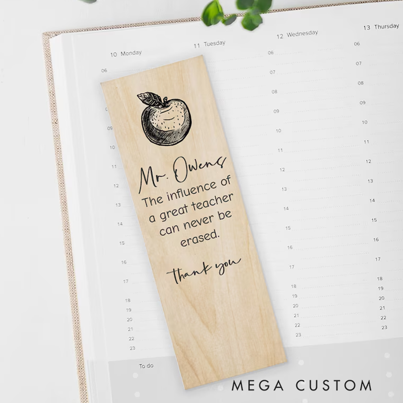 Personalized Teacher Wood Bookmark the Influence of a Great Teacher Can Never Be Erased Bookmark Gift Teacher Appreciation Gift