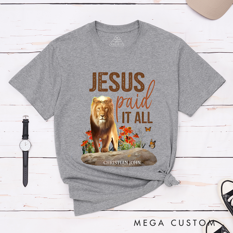 Personalized Classic T-Shirts Jesus Paid It All Lion and Floral Inspirational Graphic T-Shirt