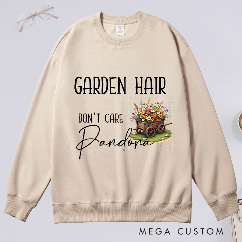 Personalized Garden Hair Don't Care Classic Sweatshirts Plant Lover Sweatshirt with Name for Plant Lover Gift Gardening Gift Gardener Gift