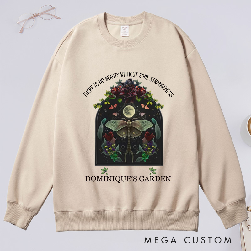 Personalized There is No Beauty without Some Strangeness Classic Sweatshirts Dark Academia Bookish Gift Plant Lover Gift Gardening Lover Gift