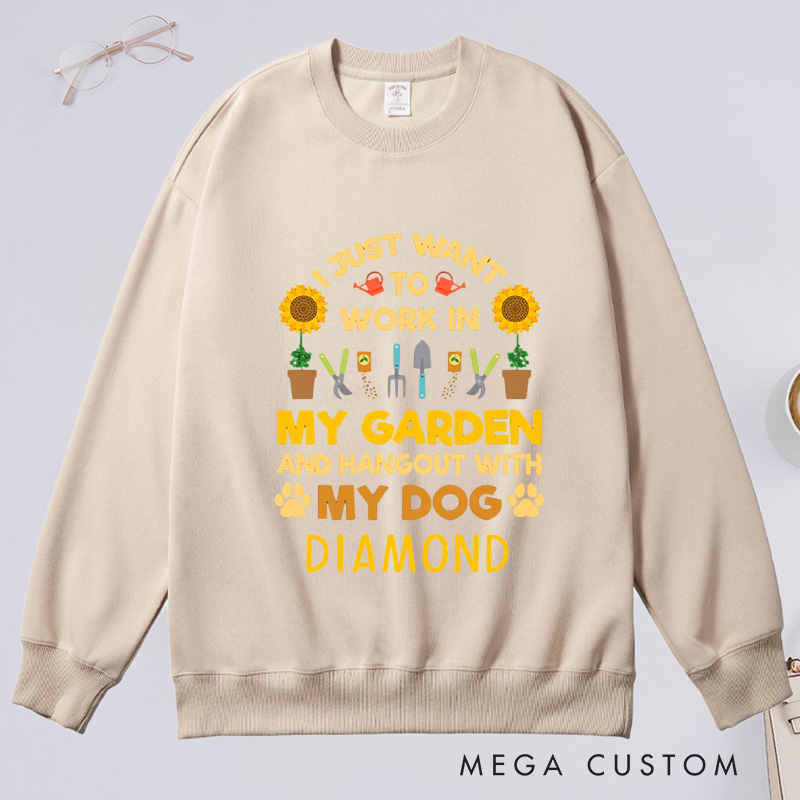 Personalized I Just Want to Work In My Garden And Hang Out with My Dog Classic Sweatshirts Gardener Sweatshirt with Name Plant Lover Gift