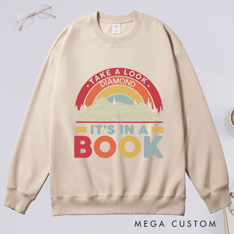Personalized Reading Rainbow Classic Sweatshirts Take a Look It’s in a Book Sweatshirt Bookish Sweatshirt with Name for Book Lover Gift Librarian Gift