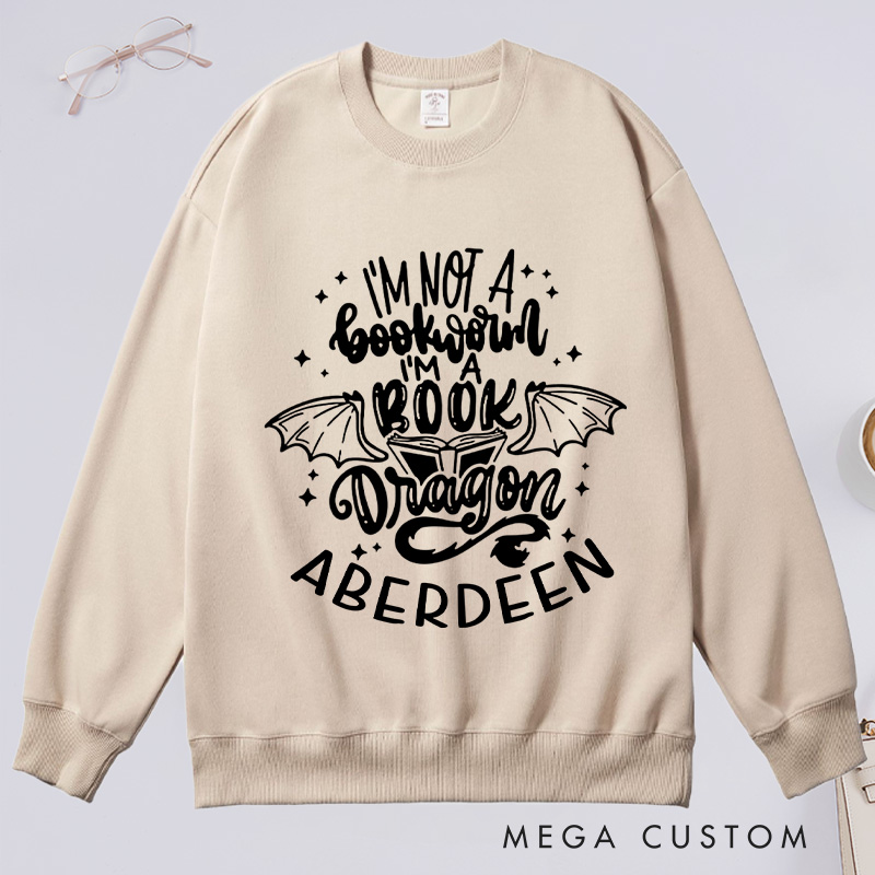 Personalized I'm Not A Bookworm I'm A Book Dragon Classic Sweatshirts Bookish Sweatshirt with Name Book Lover Gift Librarian Gift Reader Gift