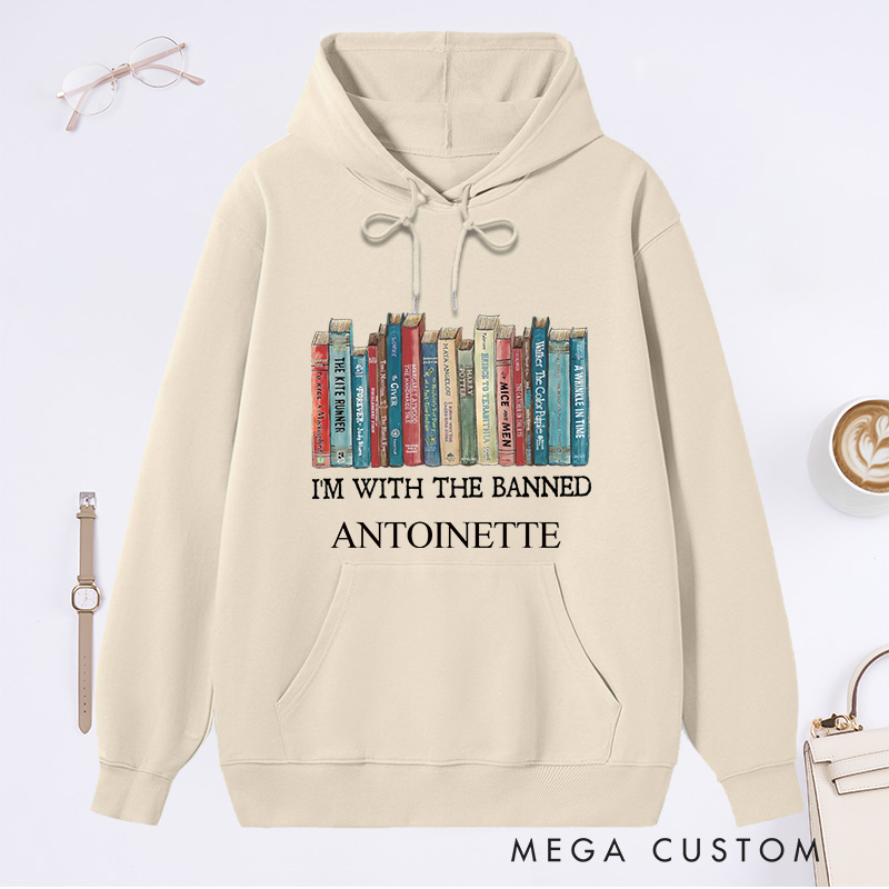 Personalized I'm With The Banned Classic Hoodies Custom Book Lover Hoodies with Name Reading Hoodies Librarian Gift Book Lover Gift for Reader