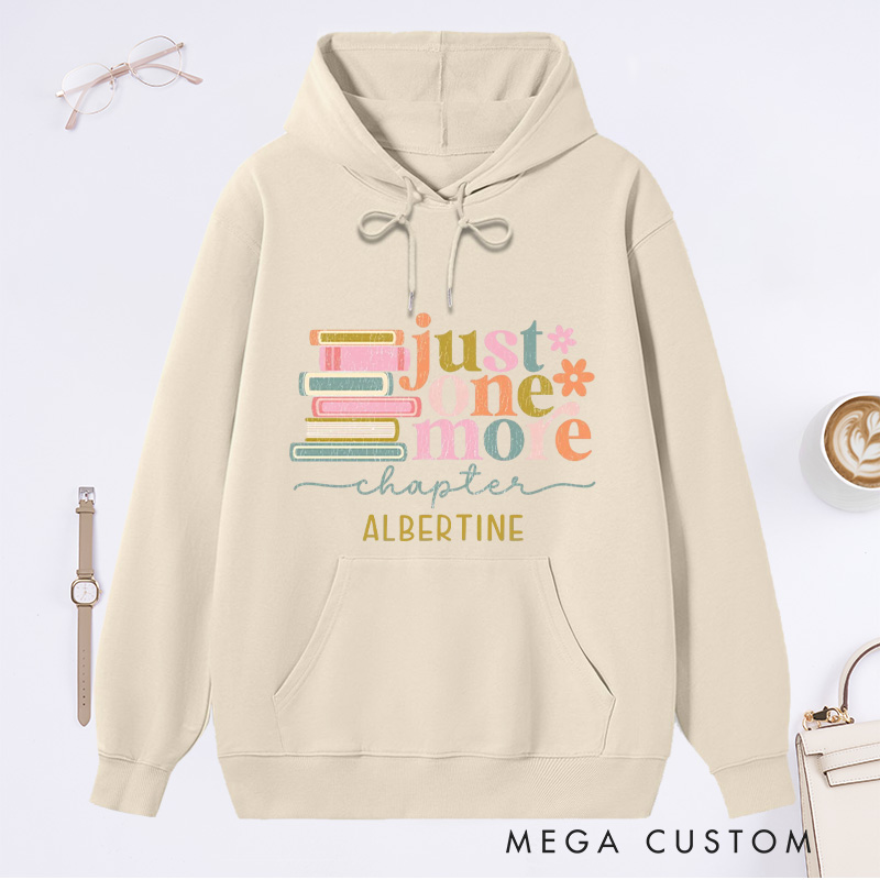 Personalized Just One More Chapter Classic Hoodies Custom Book Lover Hoodies with Name Reading Hoodies Librarian Gift Book Lover Gift