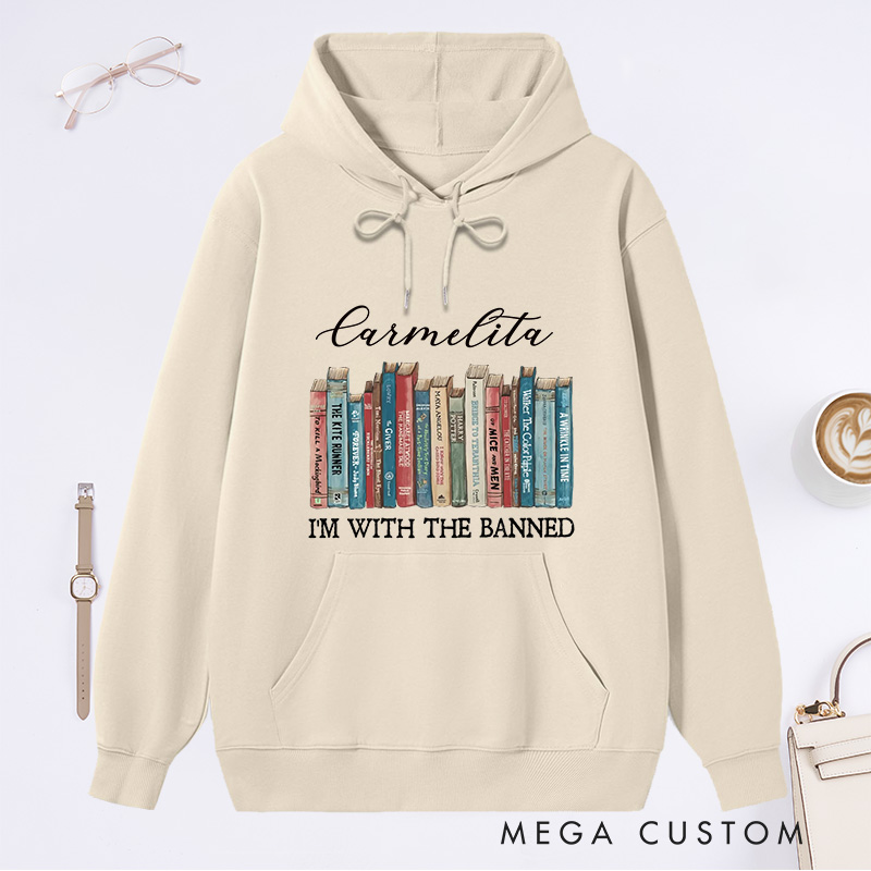 Personalized I'm With The Banned Classic Hoodies Custom Book Lover Hoodies with Name Bookish Hoodies Librarian Gift Book Lover Gift