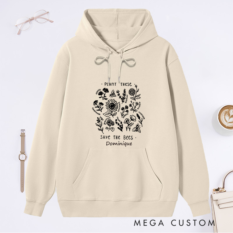 Personalized Plant These Save The Bees Classic Hoodies Custom Bee Lover Hoodies with Name Plant Lover Gift Gardening Lover Gift Gardener Gift