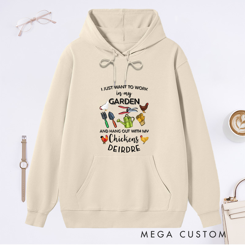 Personalized I Just Want To Work In My Garden And Hangout With My Chickens Classic Hoodies Custom Hoodies with Name Plant Lover Gift Gardening Gift
