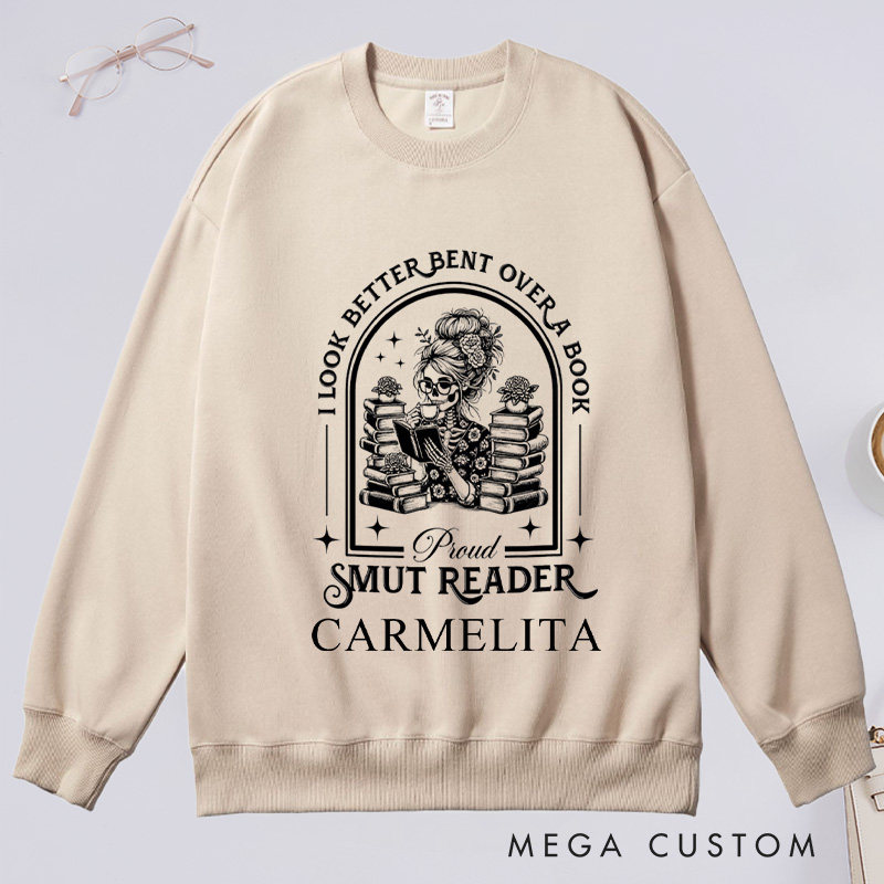 Personalized I Look Better Bent Over a Book Classic Sweatshirts Academia Bookish Sweatshirt with Name Proud Smut Reader Sweatshirt Book Lover Gift