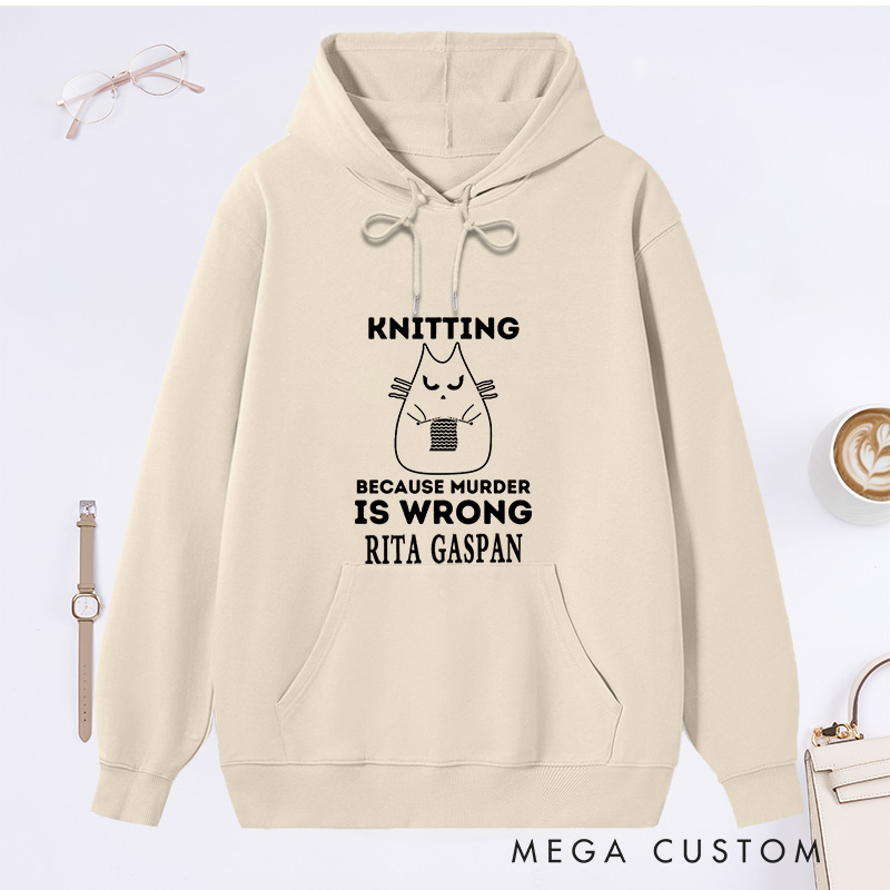 Personalized Funny Knitting Classic Hoodies Crochet Yarn T shirt Sewing Hobby Lover Gift Tee Sarcastic Funny Gift for Grandma Knitting Because Murder Is Wrong