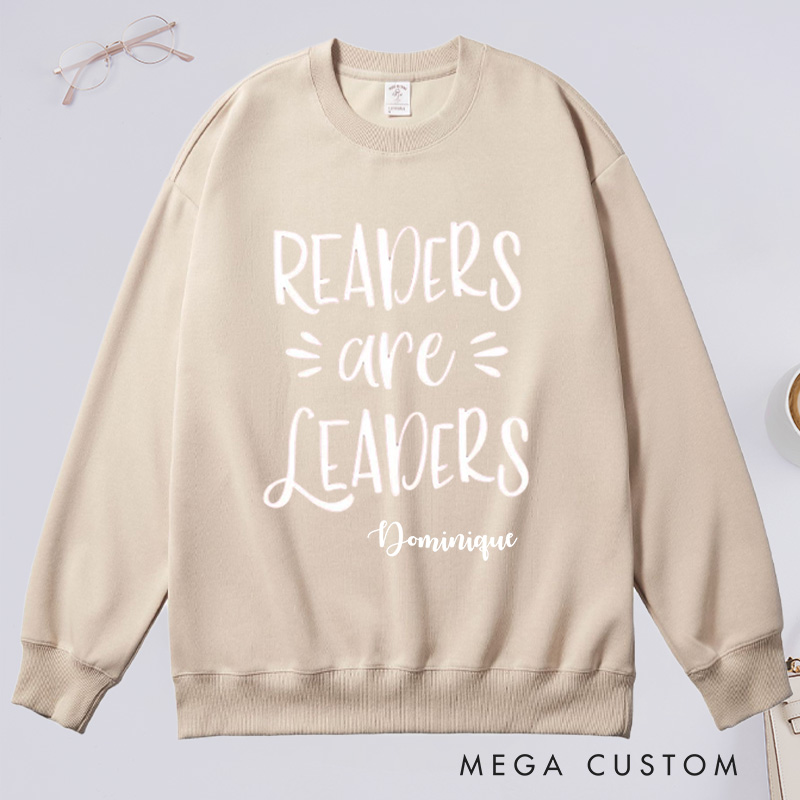 Personalized Readers are Leaders Classic Sweatshirts Custom Sweatshirt with Name Bookish Sweatshirt Book Lovers Gift Librarian Gift Reading Gift