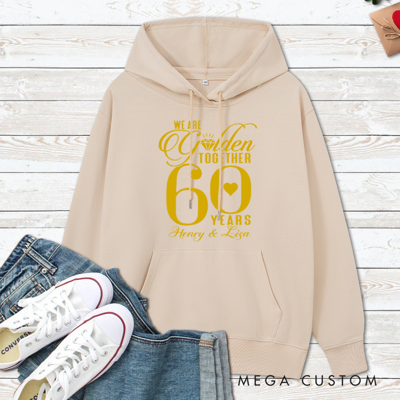 Personalized 60th Golden Anniversary Hoodie We Are Golden Together 60 Years Couple 60th Golden Anniversary Outfit for Wife Husband