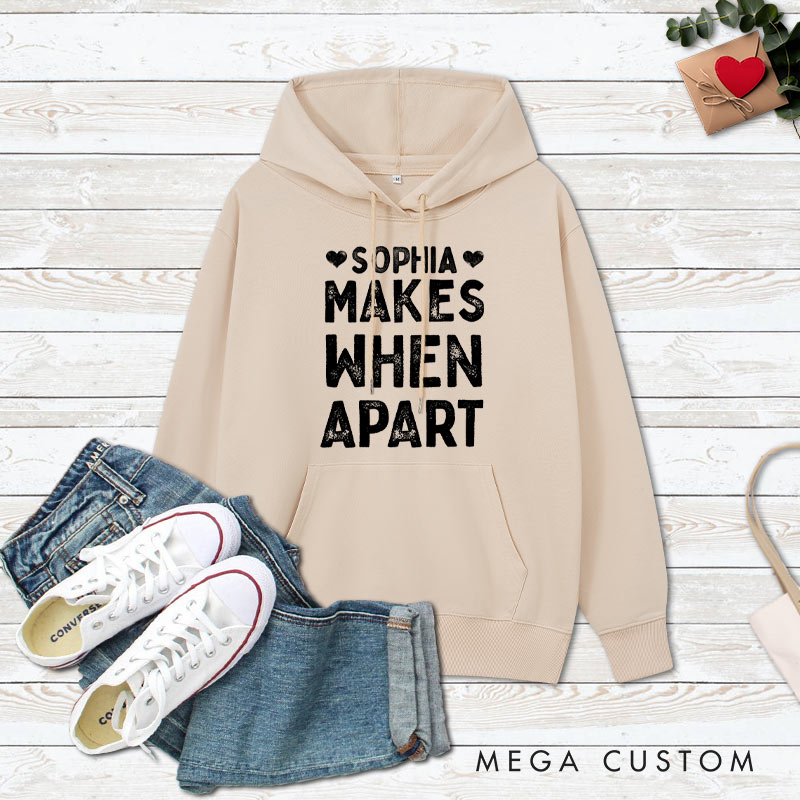 Personalized Couple Nothing Makes Sense When We're Apart Hoodie with Name Valentine's Day Sweatshirt for Boyfriend Girlfriend Husband Wife