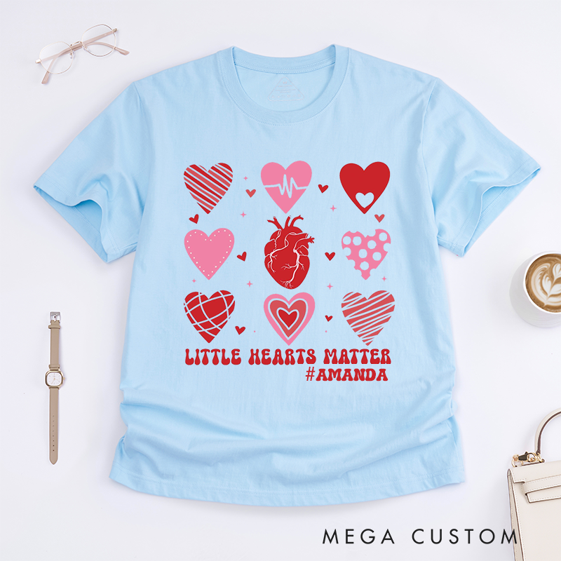 Personalized Nurse T-Shirts Little Hearts Matter Cute Heart Shirt Thoughtful Gift for Nurses