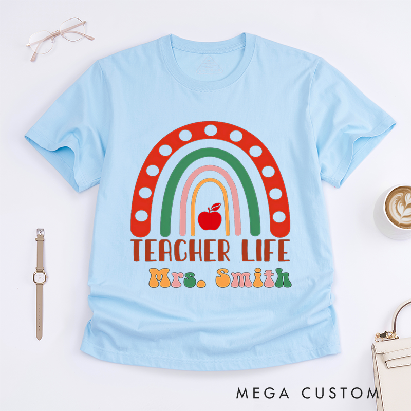 Personalized T-Shirts Teacher Life Rainbow and Apple Shirt Gift for Teachers
