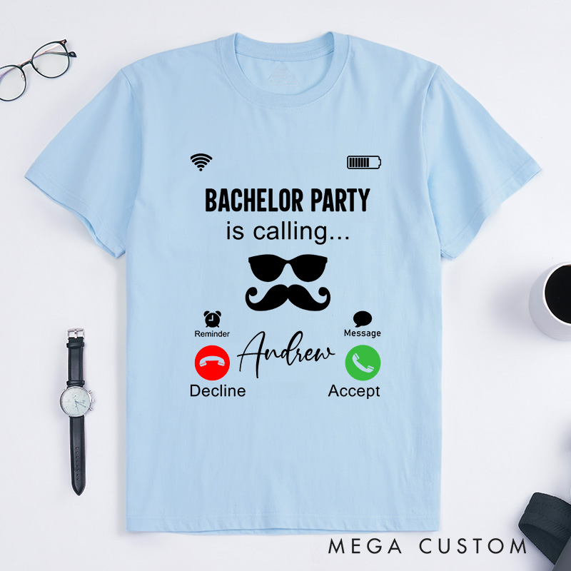 Personalized "Bachelor Party Is Calling" T-Shirt Funny Phone Call Groomsman Shirt Bachelor Party Shirts Groomsman Proposal T-Shirt for Best Man Usher