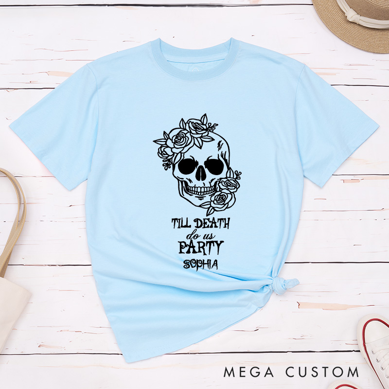 Personalized Flower Skull Bride or Die Halloween Matching T-Shirt Bridesmaid Till Death Do Us Party T-Shirt Team Bride T-Shirt Bachelorette Party