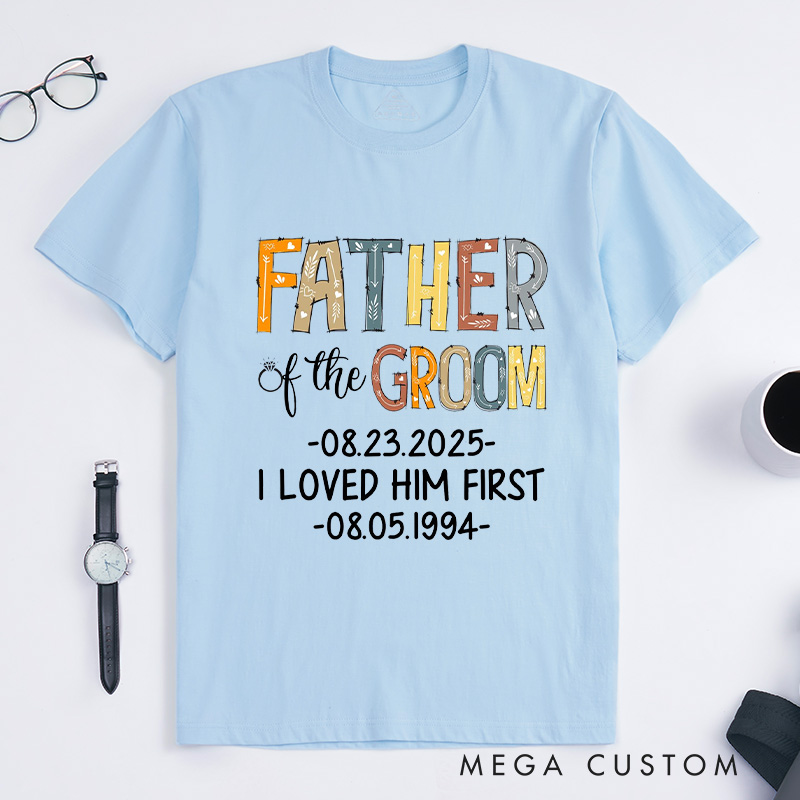 Personalized Father of the Groom Keepsake Design Shirt Colorful Dad Gift for Groom Father Wedding Favors Shirt for Groom Dad