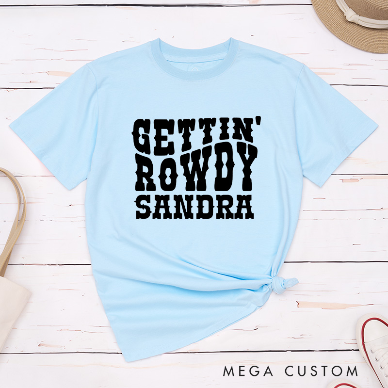 Personalized Bride Gettin’ Hitched Matching T-Shirt Bridesmaid Gettin’ Rowdy T-Shirt Country Bachelorette Party T-Shirt Wedding Day Gift
