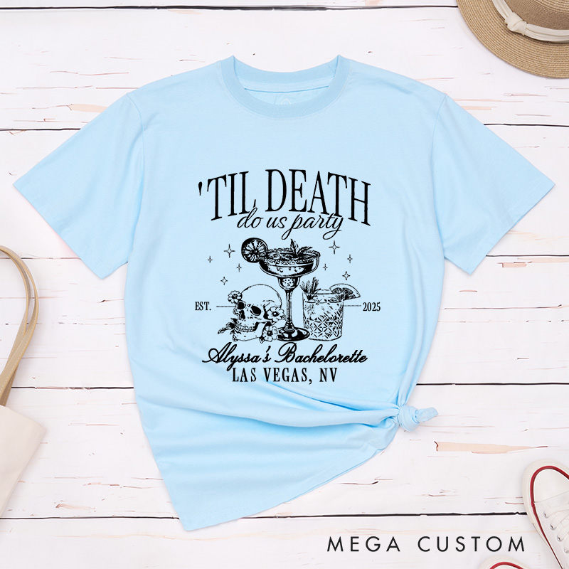 Personalized Bride or Die with Skull Cocktail Halloween Matching T-Shirt Bridesmaid Til Death Do Us Party T-Shirt Wedding Location Bachelorette Party