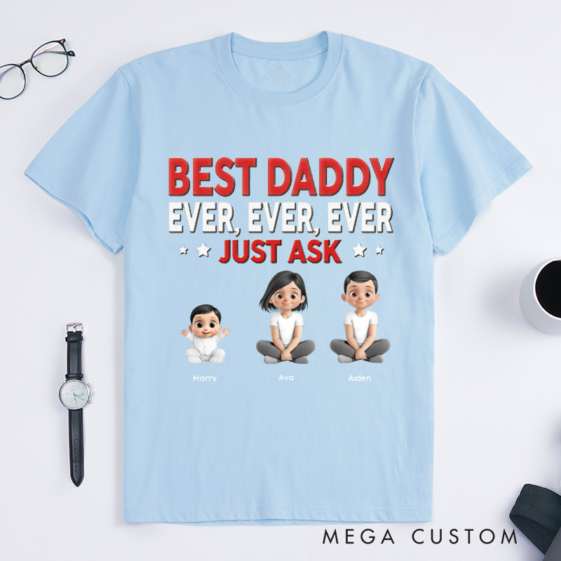 Personalized Best Dad Ever Just Ask Gift for Dad Classic T-shirt