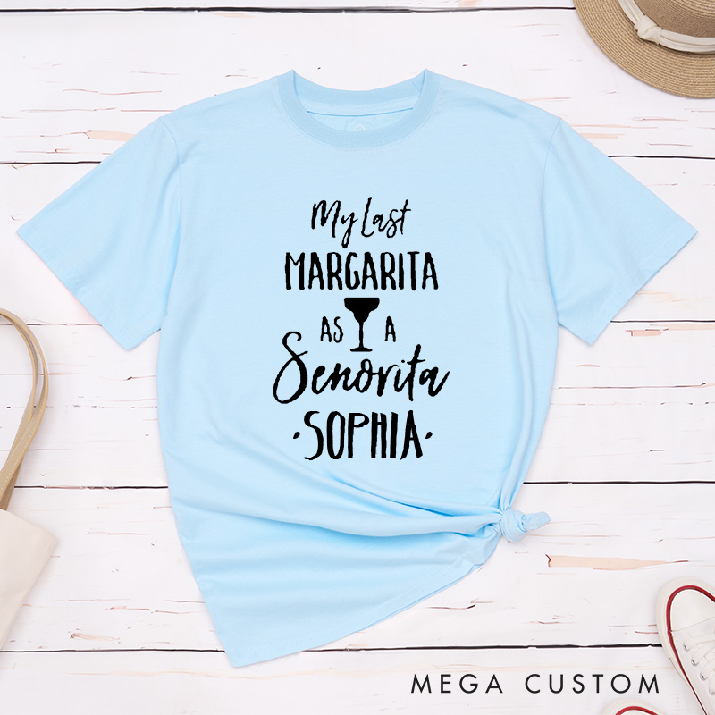 Personalized Bride My Last Margarita as a Señorita Matching T-Shirt Nacho Average Bride T-Shirt Wedding T-Shirt Bachelorette Party Gift