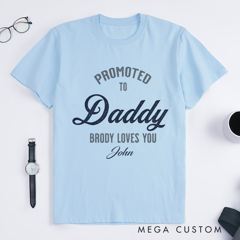 Personalized Promoted To Dad Daddy I Love You Design Classic T-shirt