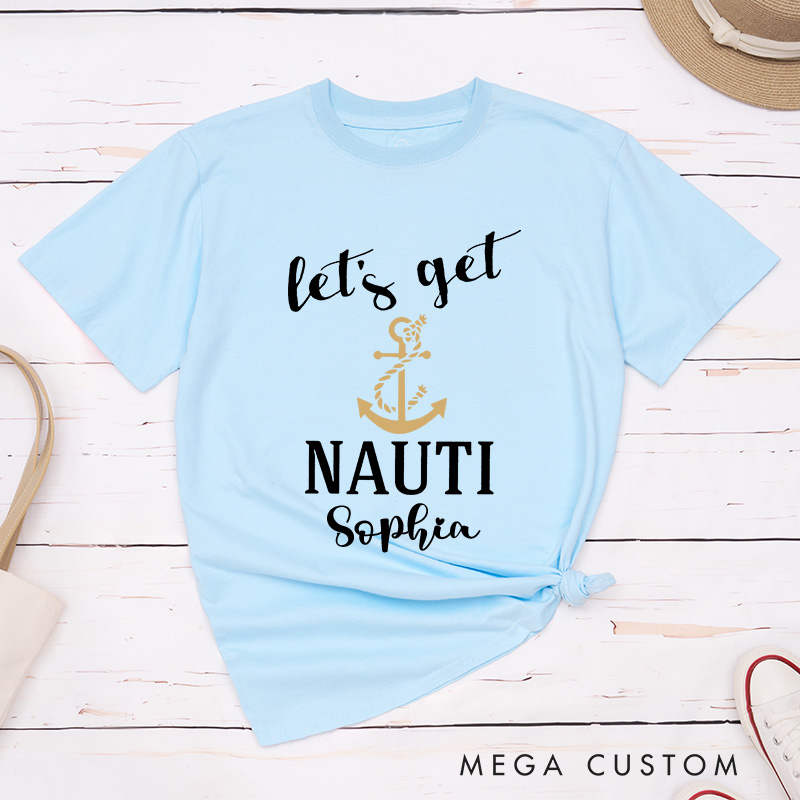Personalized Nauti Bride Matching T-Shirt Let's Get Nauti T-Shirt Bridesmaid Nautical Wedding T-Shirt Bachelorette Party Gift