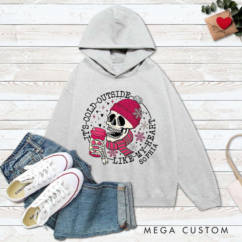 Personalized Couple It's Cold Outside Like My Heart Skeleton Skull Sweatshirt Valentine's Day Sweatshirt