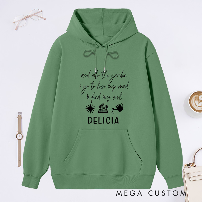 Personalized And Into The Garden I Go to My Mind And Find My Soul Classic Hoodies Custom Hoodies with Name Plant Lover Gift Gardening Gift
