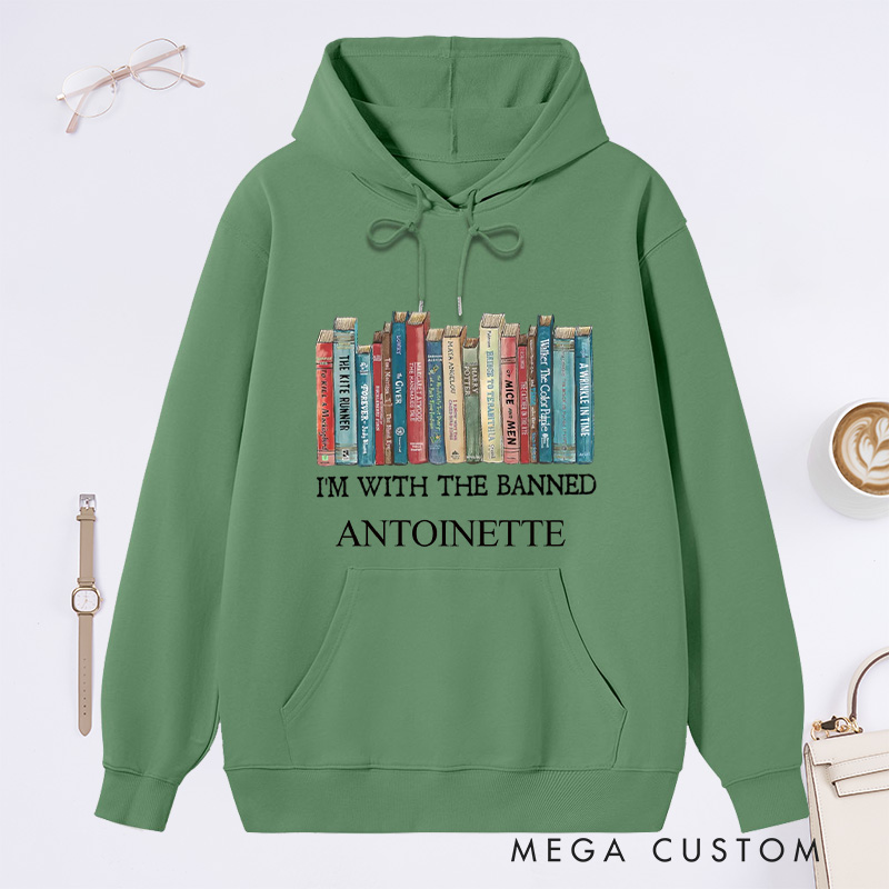 Personalized I'm With The Banned Classic Hoodies Custom Book Lover Hoodies with Name Reading Hoodies Librarian Gift Book Lover Gift for Reader