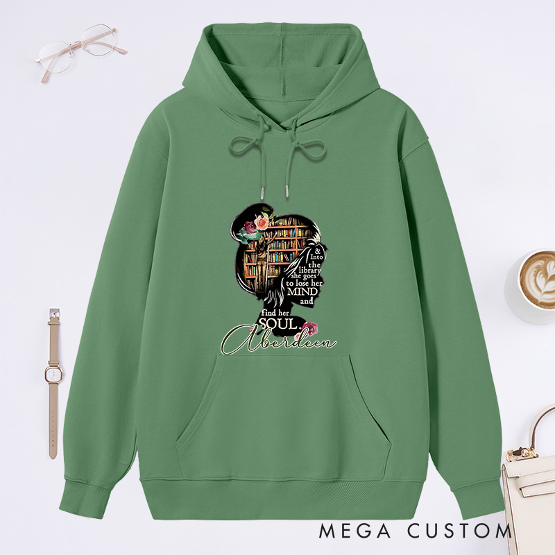 Personalized and Into the Library She Goes To Lose Her Mind and Find Her Soul Classic Hoodies Book Lover Hoodies Reading Hoodies Librarian Gift