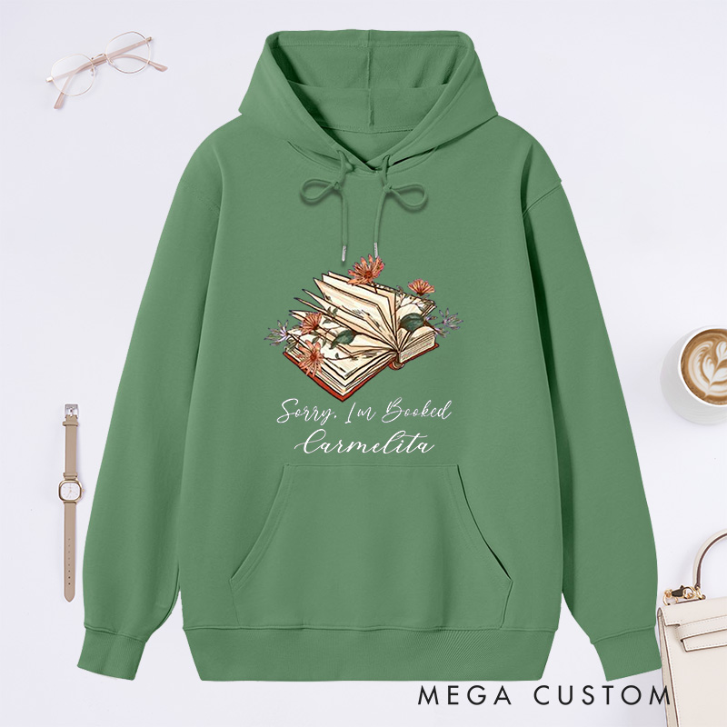 Personalized Sorry I Am Booked Classic Hoodies Book Flower Hoodies Custom Bookish Hoodies with Name Librarian Gift Book Lover Gift for Reader