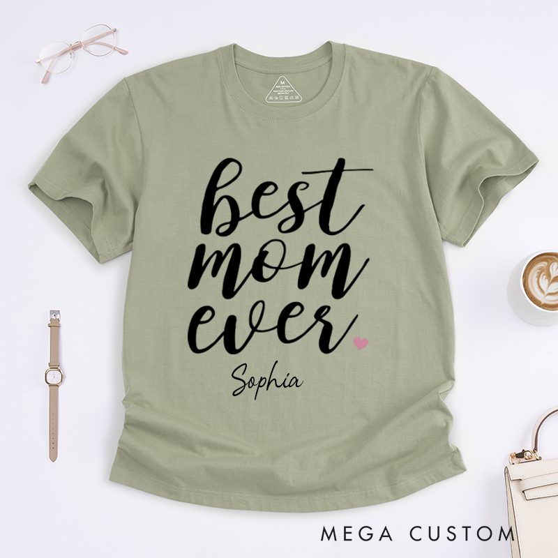 Personalized a Gift for Mother Best Mom ever Design Classic T-shirt