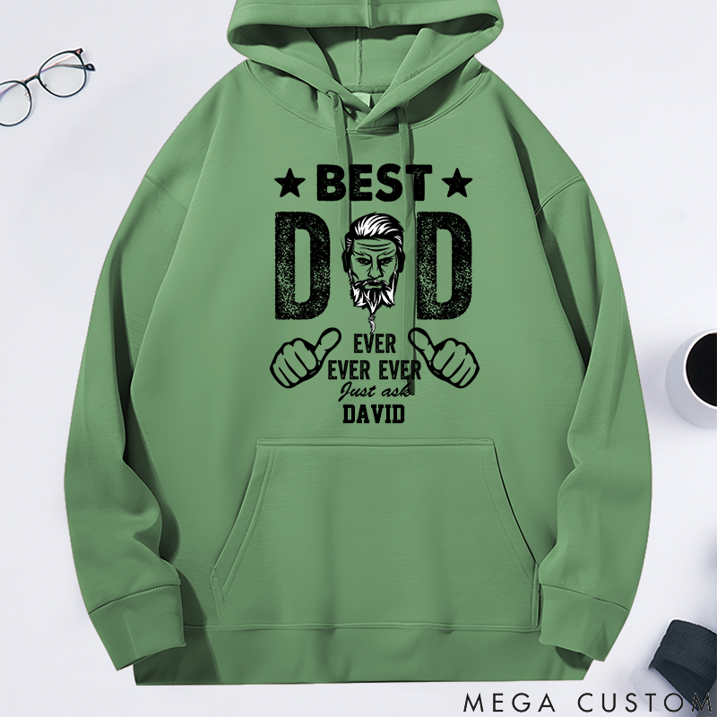 Personalized Classic Hoodie Best Dad Ever Ever Ever Theme