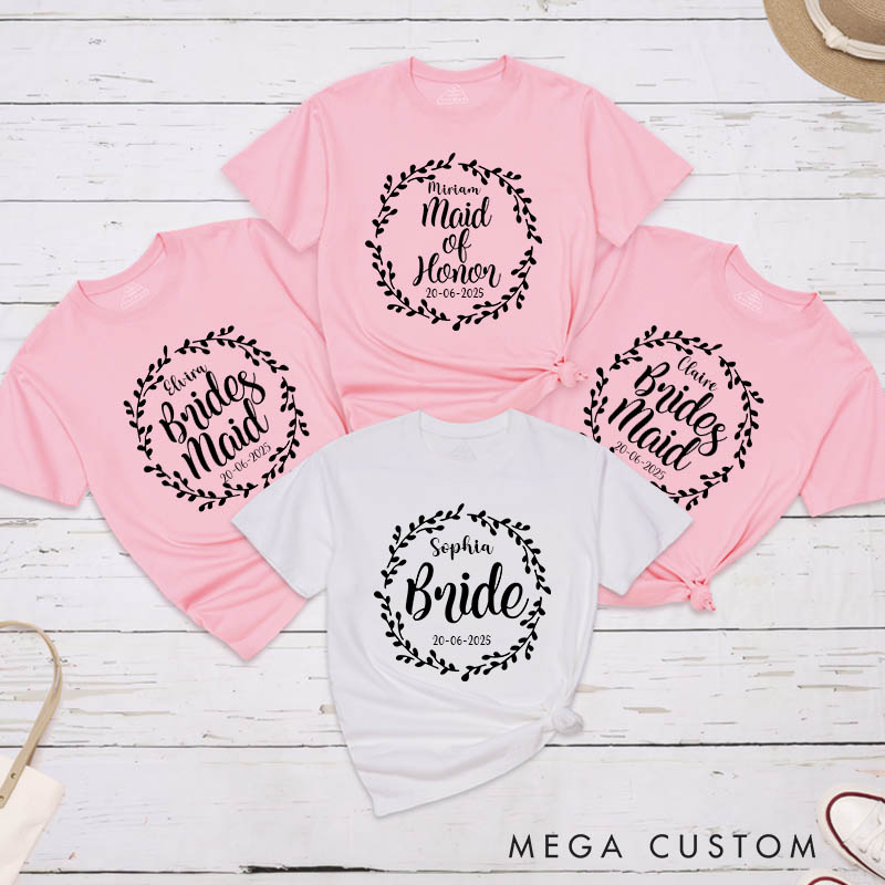 Personalized Bride with Wreath and Date Matching T-Shirt Bridesmaid T-Shirt Maid of Honor Wedding T-Shirt Bachelorette Party T-Shirt Hen Party Gift