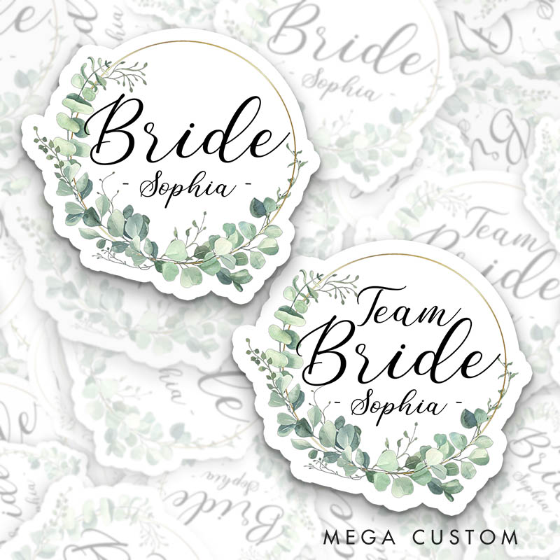 Personalized Bride Eucalyptus Wreath Sticker Team Bride Sticker with Name Bridesmaid Sticker Bachelorette Party Sticker