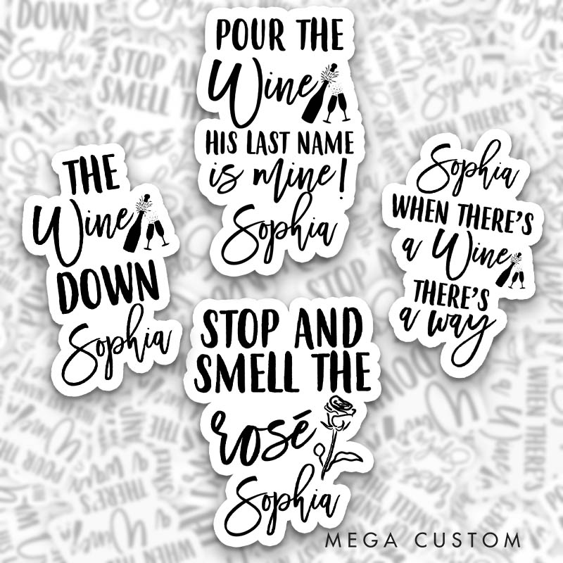 Personalized Pour the Wine His Last Name is Mine Sticker Team Bride The Wine Down Sticker with Name Bridesmaid Sticker Bachelorette Party Sticker