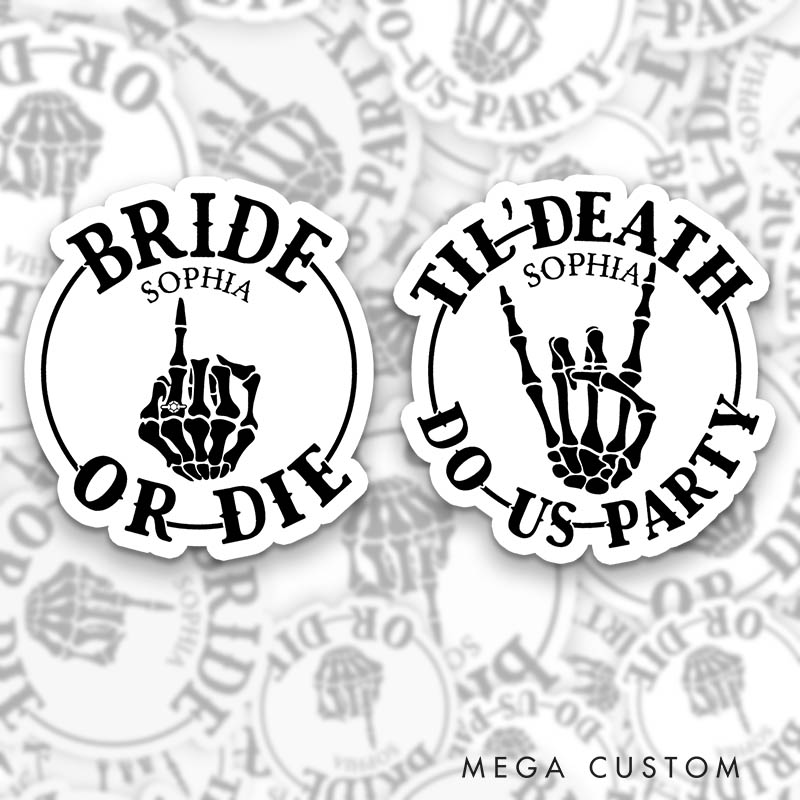 Personalized Funny Skull Hand Bride or Die Halloween Sticker with Name Team Bride Til' Death Do Us Party Sticker Bridesmaid Sticker Bachelorette Party
