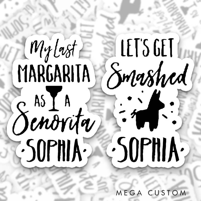 Personalized Bride My Last Margarita as a Señorita Sticker Bridesmaid Let’s Get Smashed Sticker Team Bride Wedding Sticker Bachelorette Party Sticker