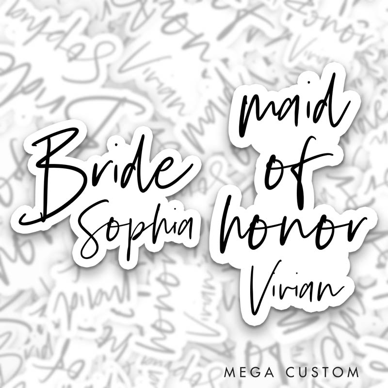 Personalized Handwritten Bride Sticker with Custom Name Maid of Honor Sticker Bridesmaid Sticker Bachelorette Party Sticker
