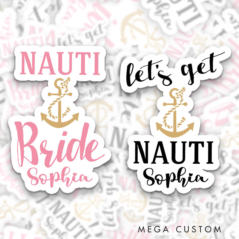 Personalized Nauti Bride Sticker with Custom Name Team Bride Let's Get Nauti Sticker Bridesmaid Wedding Hen Party Sticker Bachelorette Party Sticker