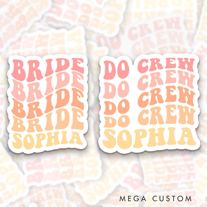 Personalized Colorful Bride Sticker with Name Do Crew Sticker Bridesmaid Wedding Hen Party Sticker Bachelorette Party Sticker