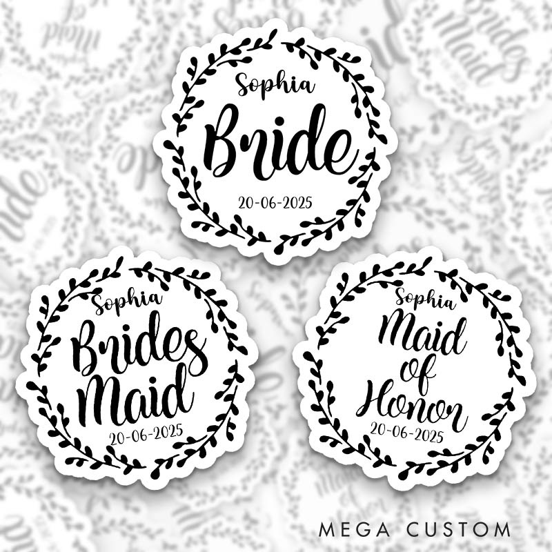 Personalized Bride Leaf Wreath Sticker Bridesmaid Bachelorette Party Sticker with Name Maid of Honor Hen Party Sticker Wedding Bridal Party Sticker