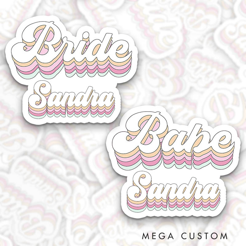 Personalized Colorful Bride Sticker with Name Retro Babe Bachelorette Party Sticker Bridesmaid Hen Party Sticker Wedding Bridal Party Sticker