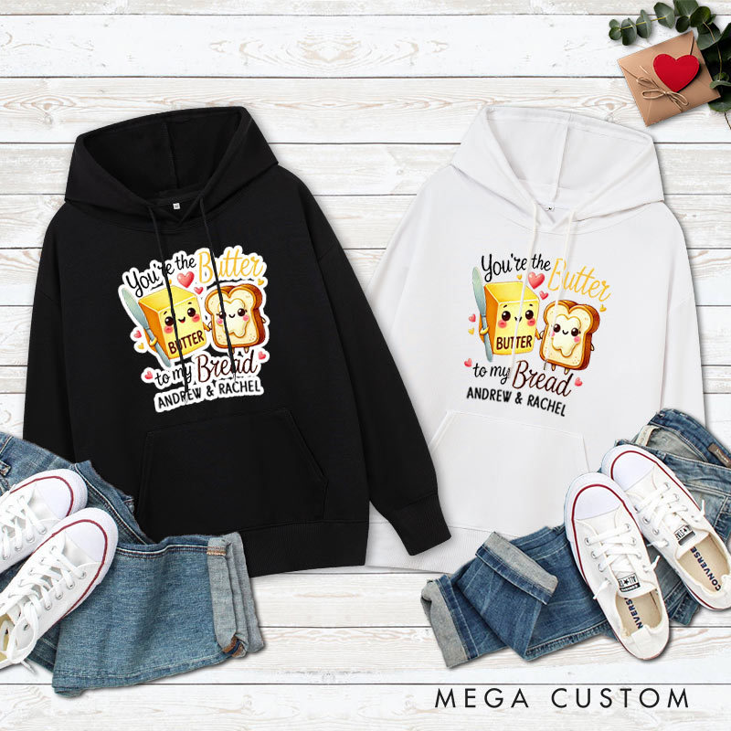 Personalized Couple You're the Butter to My Bread Valentine's Day Hoodie Couple Sweatshirt for Boyfriend Girlfriend Husband Wife