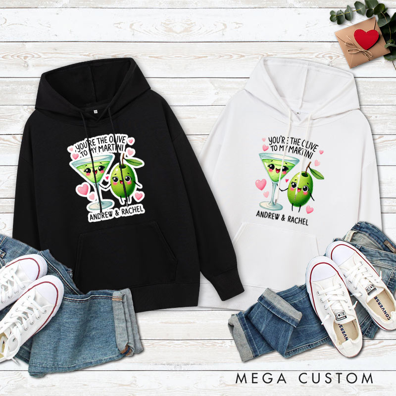 Personalized Couple You’re the Olive to My Martini Valentine's Day Hoodie with Name Couple Sweatshirt for Boyfriend Girlfriend Husband Wife
